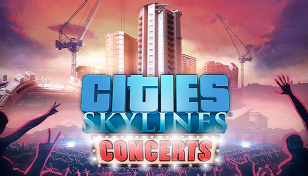 Cities: Skylines - Concerts